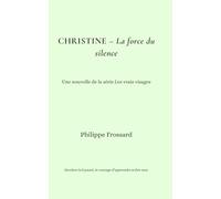 Christine - La force du silence