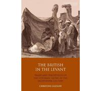 Christine Laidlaw The British in the Levant (Tascabile)