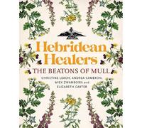 Christine Leach Andrea Cameron Miek Zwamborn Elizabe Hebridean Heale (Tascabile)