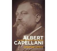 Christine Leteux Albert Capellani (Copertina rigida) Screen Classics