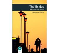 Christine Lindo Oxford Bookworms Library: Level 1:: The Bridge and O (Tascabile)