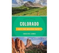 Christine Loomis Colorado Off the Beaten Path® (Tascabile)