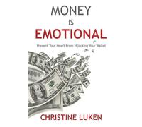 Christine Luken Money Is Emotional (Tascabile)