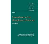 Christine M. Korsg Kant: Groundwork of the Metaphysics of Mo (Copertina rigida)