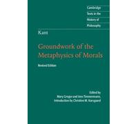 Christine M. Korsgaard Kant: Groundwork of the Metaphysics of Morals (Tascabile)