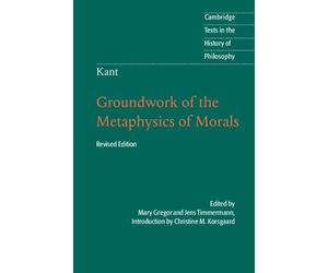 Christine M. Korsgaard Kant: Groundwork of the Metaphysics of Morals (Tascabile)