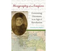 Christine M. Philliou Biography of an Empire (Tascabile)