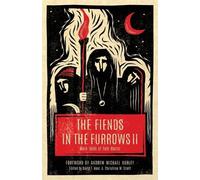Christine M Scott The Fiends in the Furrows II (Tascabile)