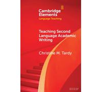 Christine M. Tardy Teaching Second Language Academic Writing (Tascabile)
