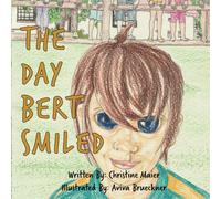 Christine Maier The Day Bert Smiled (Tascabile)