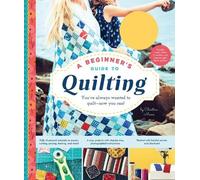 Christine Mann Beginner's Guide to Quilting (Anello, filo)