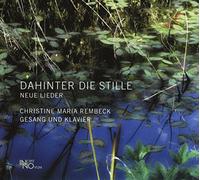 Christine Maria Rembeck - Dahinter die Stille