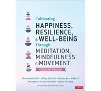 Christine Mason Mic Cultivating Happiness, Resilience, and Well-Bei (Tascabile)