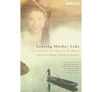 Christine Mathieu Yang E Namu Leaving Mother Lake (Tascabile)