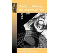 Christine McCourt Childbirth, Midwifery and Concepts of Time (Tascabile)