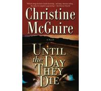 Christine McGuire Until the Day They Die (Tascabile)
