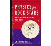 Christine McKinley Physics for Rock Stars (Tascabile)
