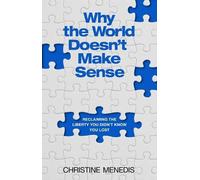 Christine Menedis Why the World Doesn't Make Sense (Copertina rigida)
