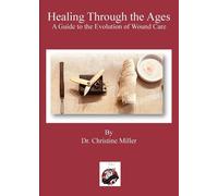 Christine Miller Healing Through the Ages (Tascabile)