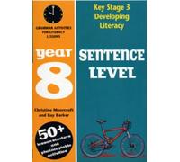 Christine Moorcroft Ray Barker Sentence Level: Year 8 (Tascabile)