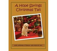 Christine Moore A Hope Springs Christmas Tail: Hope Springs Eternal (Tascabile)