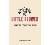 Christine Moore Little Flower (Copertina rigida)