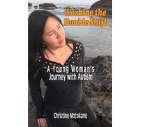 Christine Motokane Working the Double Shift (Tascabile)