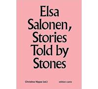 Christine Nippe Elsa Salonen - Stories Told By Stones (Tascabile)
