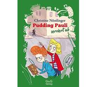 Christine Nöstlinger Barb Pudding Pauli serviert ab: Pudding Paulis (Tascabile)