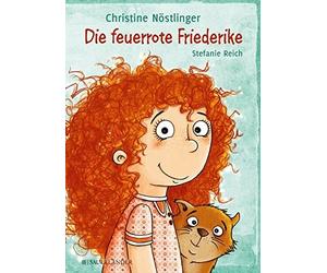Christine Nöstlinger Stefanie Reich Die feuerrote Friederike (Copertina rigida)