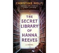 The Secret Library of Hanna Reeves: A Novel
