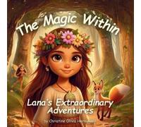 Christine Olivia Hernandez The Magic Within (Tascabile)