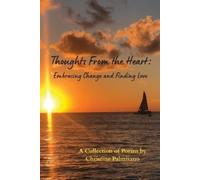 Christine Palmisano Thoughts From the Heart (Tascabile)
