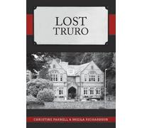 Christine Parnell Sheila Richardson Lost Truro (Tascabile) Lost