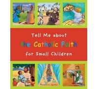 Christine Pedot Tell Me about the Catholic Faith for Small Ch (Copertina rigida)