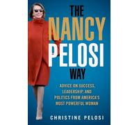 Christine Pelosi The Nancy Pelosi Way (Copertina rigida) Women in Power