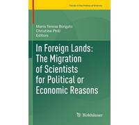 Christine Phili In Foreign Lands: The Migration of Scientists for Po (Tascabile)