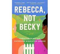 Christine Platt Catherine Wigginton G Rebecca, Not Becky: A (Copertina rigida)