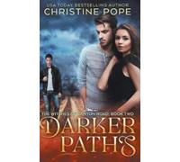 Christine Pope Darker Paths (Tascabile)