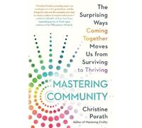 Christine Porath Mastering Community (Tascabile)