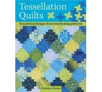 Christine Porter Tessellation Quilts (Copertina rigida)