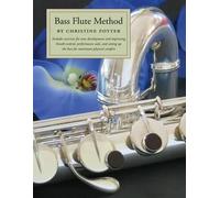 Christine Potter Bass Flute Method (Tascabile)