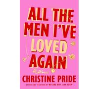 Christine Pride All the Men I've Loved Again (Copertina rigida)