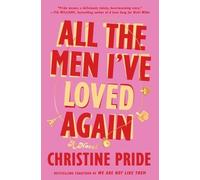 Christine Pride All the Men I've Loved Again (Copertina rigida)