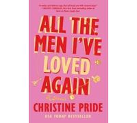 Christine Pride All the Men I've Loved Again (Tascabile)