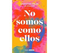 Christine Pride Jo Piazza No somos como ellos / We Are Not Like Them (Tascabile)