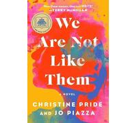 Christine Pride Jo Piazza We Are Not Like Them (Copertina rigida)