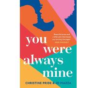 Christine Pride Jo Piazza You Were Always Mine (Copertina rigida)