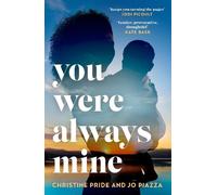 Christine Pride Jo Piazza You Were Always Mine (Tascabile)