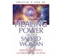 Christine R. Page Healing Power of the Sacred Woman (Tascabile)